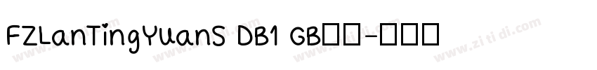 FZLanTingYuanS DB1 GB字体字体转换